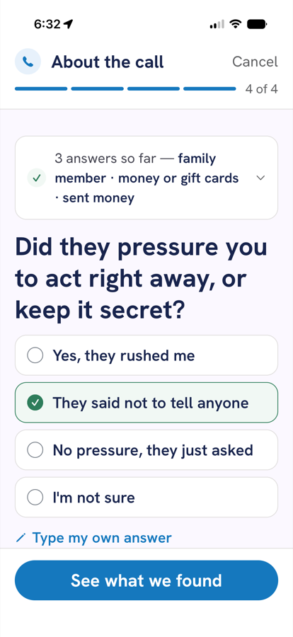 Question 4 of 4: did they pressure you to act right away, or keep it secret? They said not to tell anyone is selected.